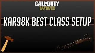 Kar98k Best Class Setup (Call of Duty: WWII)