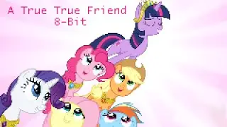 A True, True Friend 8-Bit Version 2.0