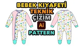 BEBEK ELBİSESİ TASARIMI TEKNİK ÇİZİM ve DESEN GİYDİRME | Flat Drawing in Adobe illustrator