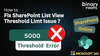Fix SharePoint List View Threshold Issue (5000 Item Limit Explained)