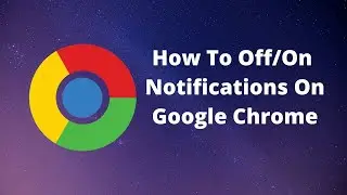 How to Block google chrome Notification | Notification Disable/Block/Remove/Off/On