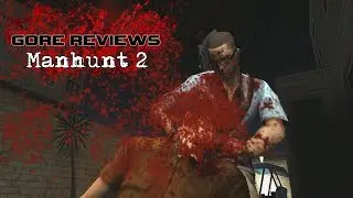 Gore Reviews - Manhunt 2