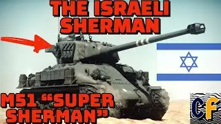 THE ISRAELI SHERMAN - M51 “Super Sherman” in War Thunder - CF