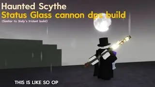 SCYTHE BOMB BUILD (LIKE THIS IS SO OP 😭 and yes im overusing the term “OP”) | Pilgrammed