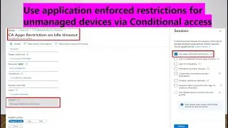 Use application enforced restrictions for unmanaged devices via Conditional access