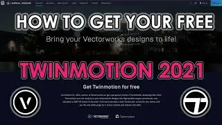 How to Get YOUR FREE Twinmotion 2021 !