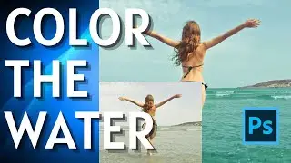 How to Change The Color of the Water in Photoshop