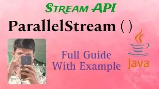 13. Parallel Streams in Java : A Complete Guide for Faster Processing | With  examples | Java8 |