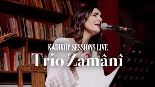 TRIO ZAMÂNÎ  - Yalgızam - Kadıköy Sessions LIVE