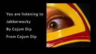 Jabberwocky - Cojum Dip