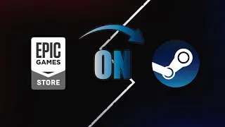 How to Launch Epic Games from Steam (Updated Version)