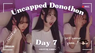Glittr VOD | 04.18.24 — [DAY 7] THE UNCAPPED DONOTHON (Ban Wheel Debut, Trying Rental, Valorant)