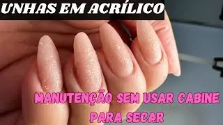 COMO FAZER A MANUTENÇÃO EM ACRÍLICO? |O ACRÍLICO NÃO VAI NA CABINE! MUITO PRÁTICO!