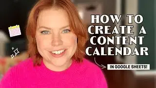 Content Calendar for Blogs: How to Create a Content Calendar in Google Sheets (+ FREE Template!)
