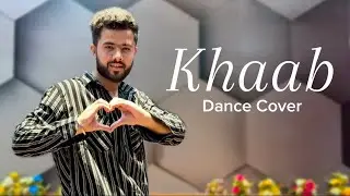 Khaab | Akhil | Dance Cover | Choreography By Pushkar Chawla