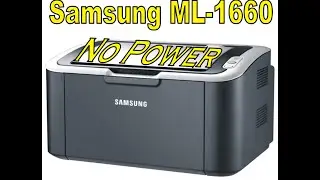 Samsung ML 1660 NO Power || Power Supply Repair || Removal & Reassemble