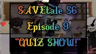 SAVEtale S6 Episode 9: 