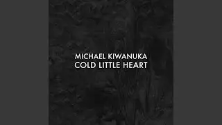 Cold Little Heart (Radio Edit)