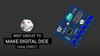 Best Circuit to Make Digital Dice Using CD4017 IC