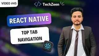 React Native Tutorial #45 : Top Tab Navigation in React Navigation