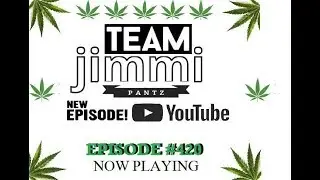 TEAM IMMI JIMMI : EPISODE #420