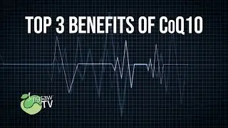 Top 3 Benefits of CoQ10 | 