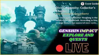 GENSHIN IMPACT LIVE - QUESTS AND EXLORE