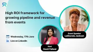 High ROI framework for growing pipeline and revenue from events