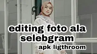 tutorial edit foto otd ala lestykejora  l moody dart lightroom l black toon
