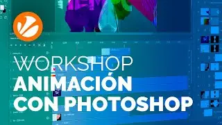 Workshop. Animación con Photoshop. Manuel Mendoza.
