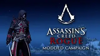 Assassin's Creed Rogue - Modded Campaign Gameplay
