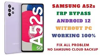 NEW !! FRP BYPASS SAMSUNG A52S ANDROID 12 WITHOUT PC