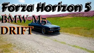 Forza Horizon 5 Drift BMW M5 Ep 1