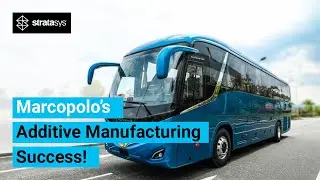 Marcopolo’s Additive Manufacturing Success Using Stratasys Printer