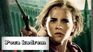 Poza kadrem - Harry Potter (część 3)