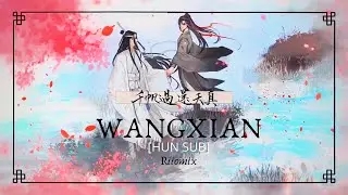 [HUN SUB] WANGXIAN teljes zene (Mo dao zu shi | grandmaster of demonic cultivation)