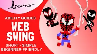 Dreams PS4 | Web Swing | Ability Guide
