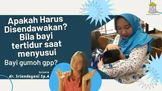 Menyendawakan Bayi Ketika Tidur saat Menyusui & Serba Serbi Gumoh Bayi.
