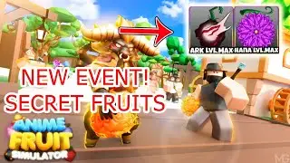 Anime Fruit Simulator - New Event Add 2 Secret Fruits (ARK & HANA)