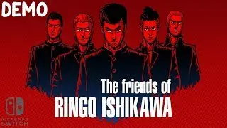 [ THE FRIENDS OF RINGO ISHIKAWA ] Demo (Nintendo Switch)