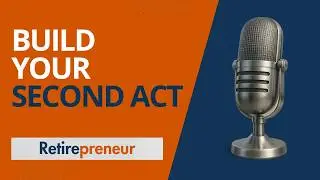 How to Launch a Second-Act Business After 55