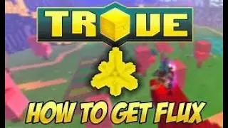 How to make 25,000,000 flux in 10mins! (Trove PTS)