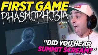 Summit1G FIRST GAME playing Phasmophobia with Chang Gang