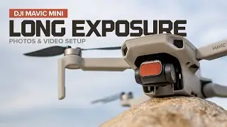 Mavic Mini ND Filters for Video and Long Exposure Photos