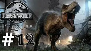 Angry Parasaurs!!! | Jurassic World Evolution Playthrough | #12