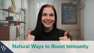 Natural Ways to Boost Immunity