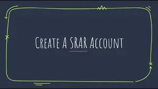 Summer To-Dos: Part 3: Create a SRAR Account