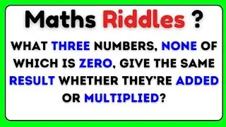 Can You Solve These 20 Mind-Boggling Math Riddles?