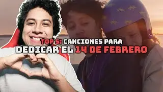 Top 5: Canciones para dedicar el 14 de Febrero | YSF Vlogs