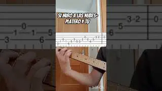 HOW TO PLAY SI MIRO A LAS NUBES BY PLATERO Y TU #guitar #tabs #plateroytu